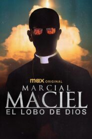 Marcial Maciel: The Wolf of God: Season 1