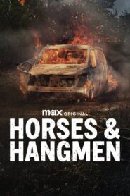 Horses & Hangmen: Season 1